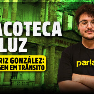 18/01/26 - Monitoria - Pinacoteca LUZ - Expo. Beatriz Gonzales - (10:00)